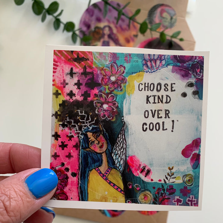 Choose kind over cool round mixed media sticker for journaling or art making by Adelien&