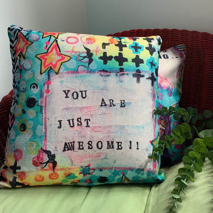 "You are just awesome" scatter cushion by mixed media artist Adelien de Wet